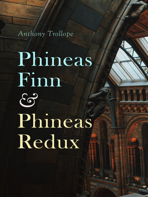 cover image of Phineas Finn & Phineas Redux